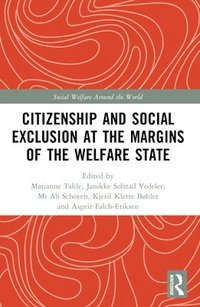 bokomslag Citizenship and Social Exclusion at the Margins of the Welfare State