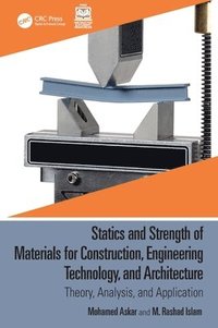 bokomslag Statics and Strength of Materials for Construction, Engineering Technology, and Architecture
