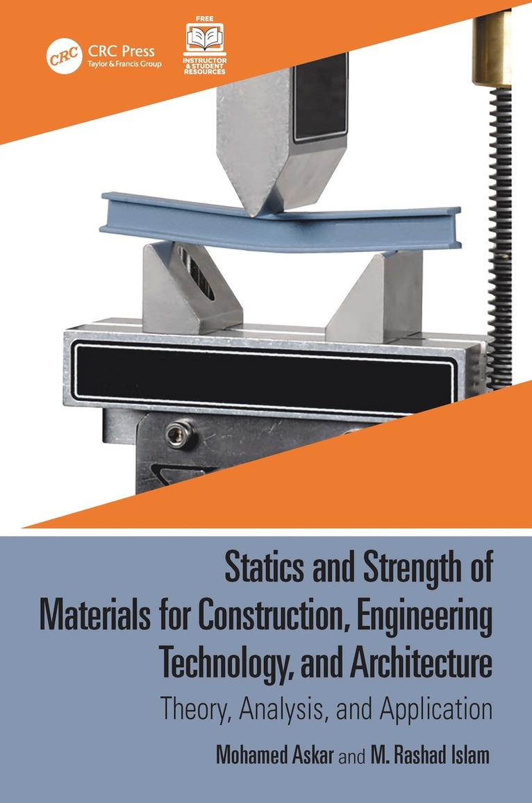 Mohamed Askar, M. Rashad Islam, USA) Askar, Mohamed (Southern Utah University - Statics and Strength of Materials for Construction, Engineering Technology, and Architecture, Inbunden