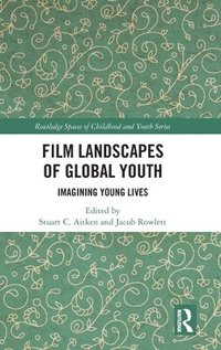 bokomslag Film Landscapes of Global Youth