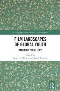 bokomslag Film Landscapes of Global Youth