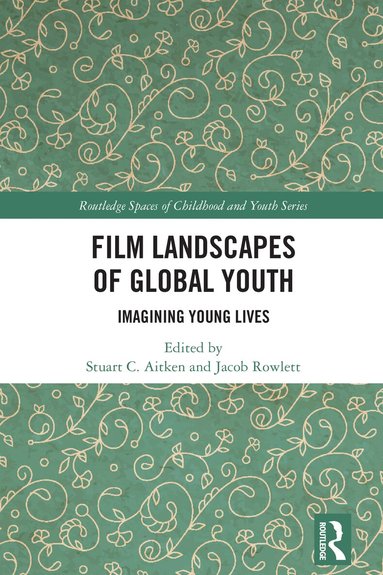 Stuart C. Aitken, Jacob Rowlett - Film Landscapes of Global Youth, Häftad