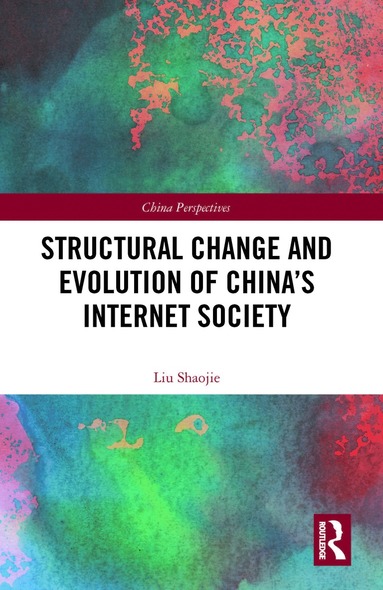 bokomslag Structural Change and Evolution of China's Internet Society
