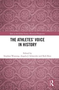 bokomslag The Athletes Voice in History