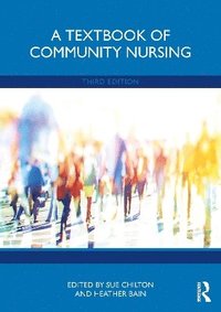 bokomslag A Textbook of Community Nursing