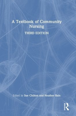 bokomslag A Textbook of Community Nursing