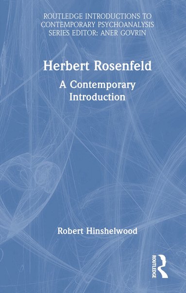Robert Hinshelwood - Herbert Rosenfeld, Inbunden