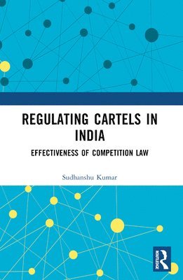 Regulating Cartels in India