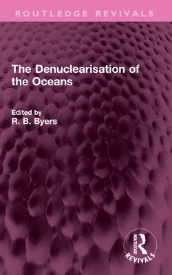 The Denuclearisation of the Oceans 1