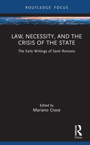 Mariano Croce - Law, Necessity, and the Crisis of the State, Inbunden