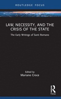 bokomslag Law, Necessity, and the Crisis of the State