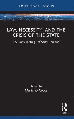 Mariano Croce - Law, Necessity, and the Crisis of the State, Häftad
