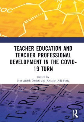 Teacher Education and Teacher Professional Development in the COVID-19 Turn 1