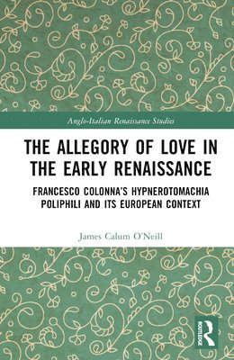 The Allegory of Love in the Early Renaissance 1