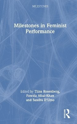 Milestones in Feminist Performance 1