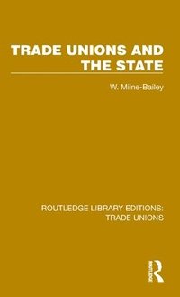 bokomslag Trade Unions and the State