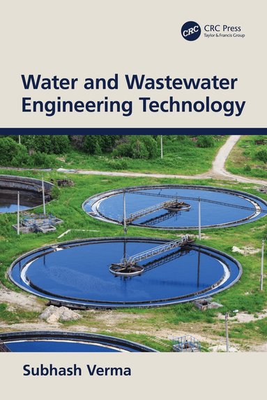 Subhash Verma - Water and Wastewater Engineering Technology, Häftad