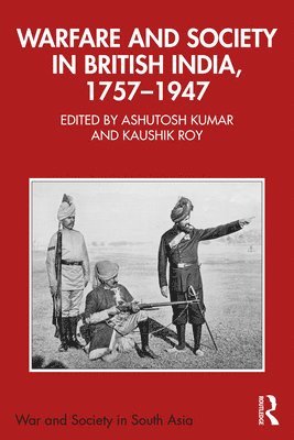 bokomslag Warfare and Society in British India, 17571947