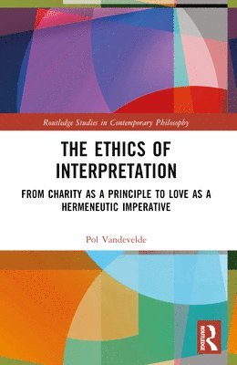 The Ethics of Interpretation 1