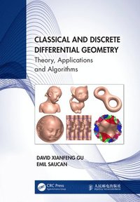 bokomslag Classical and Discrete Differential Geometry
