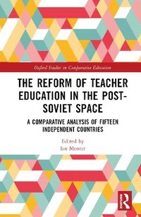 bokomslag The Reform of Teacher Education in the Post-Soviet Space