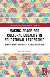 bokomslag Making Space for Cultural Equality in Educational Leadership