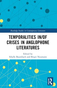 bokomslag Temporalities in/of Crises in Anglophone Literatures