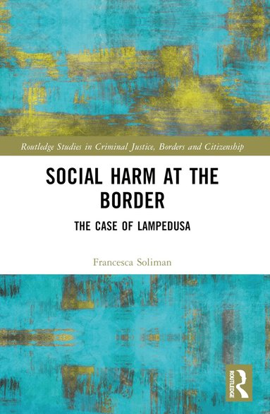 Francesca Soliman - Social Harm at the Border, Häftad