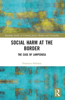 bokomslag Social Harm at the Border