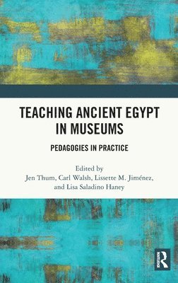 Teaching Ancient Egypt in Museums 1