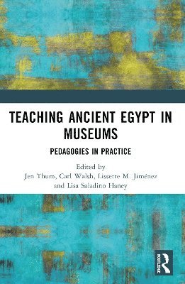 bokomslag Teaching Ancient Egypt in Museums