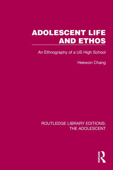 Heewon Chang - Adolescent Life and Ethos, Inbunden