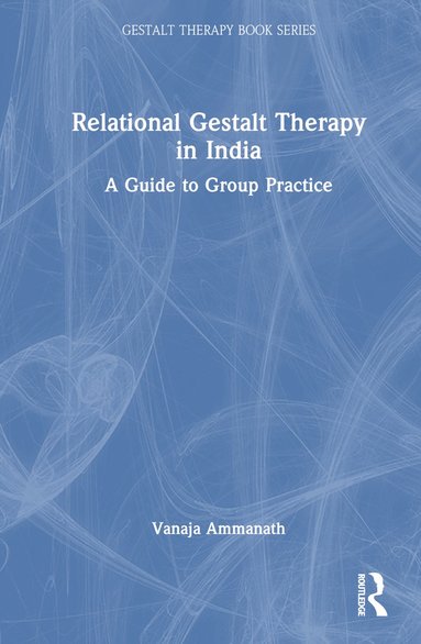 bokomslag Relational Gestalt Therapy in India