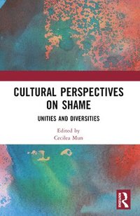 bokomslag Cultural Perspectives on Shame