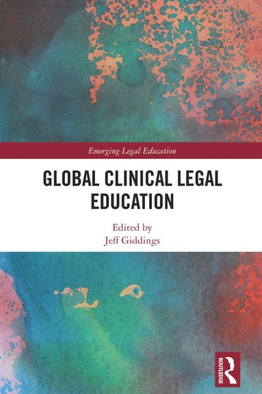 bokomslag Global Clinical Legal Education