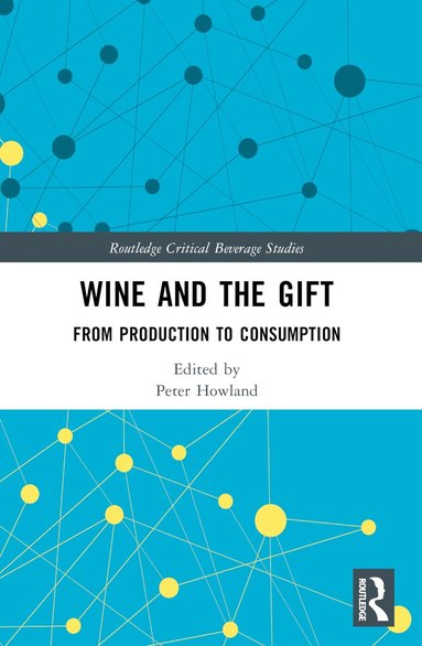 Peter Howland - Wine and The Gift, Häftad
