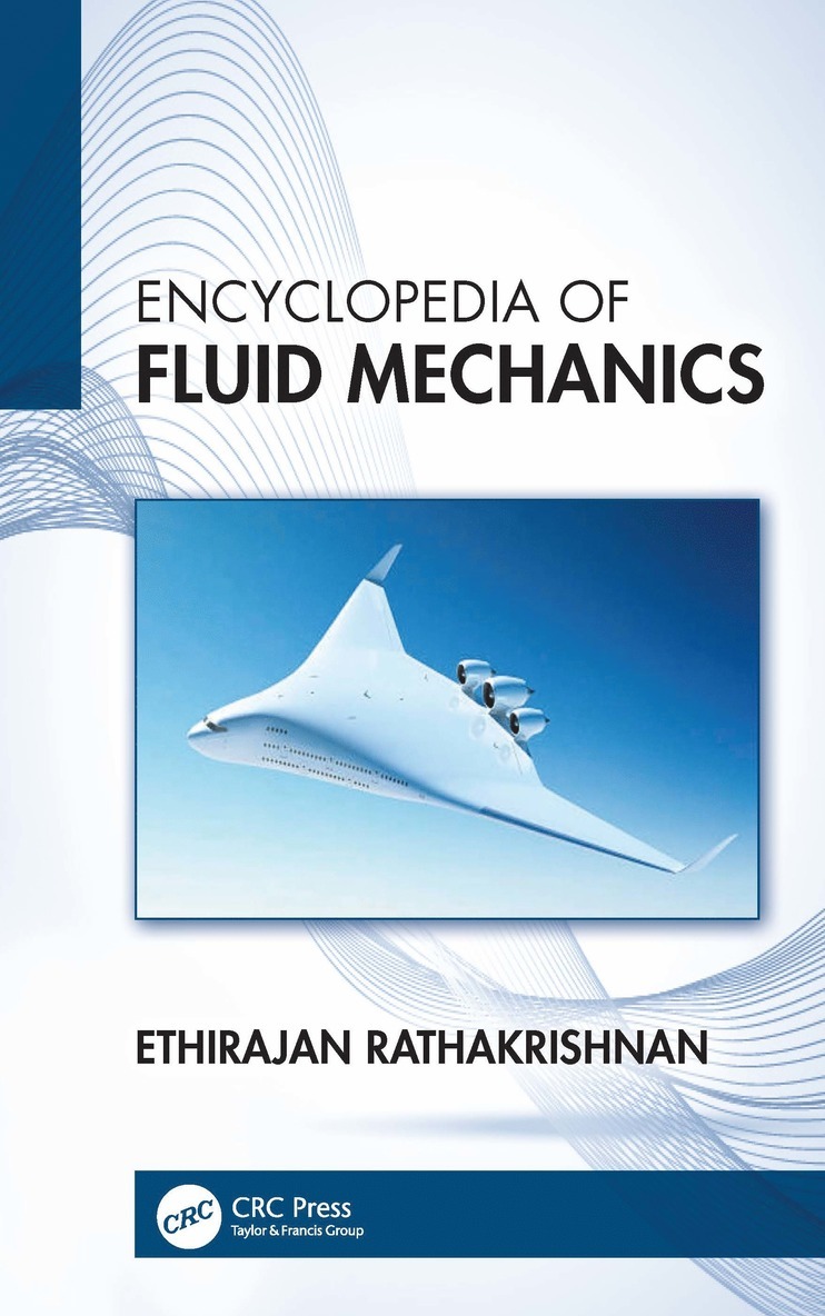 Ethirajan Rathakrishnan, India) Rathakrishnan, Ethirajan (Indian Institute of Technology Kanpur - Encyclopedia of Fluid Mechanics, Inbunden