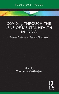 Covid-19 Through the Lens of Mental Health in India 1