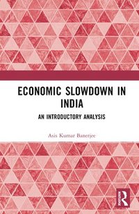 bokomslag Economic Slowdown in India
