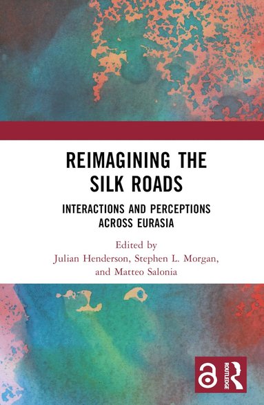 bokomslag Reimagining the Silk Roads