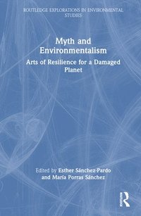bokomslag Myth and Environmentalism