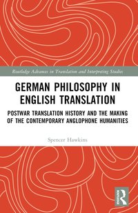bokomslag German Philosophy in English Translation