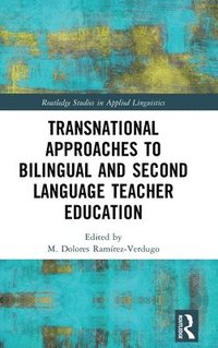 bokomslag Transnational Approaches to Bilingual and Second Language Teacher Education