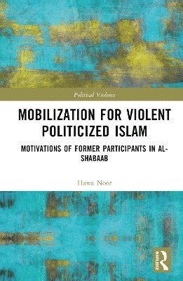 bokomslag Mobilization for Violent Politicized Islam