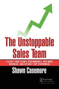 bokomslag The Unstoppable Sales Team