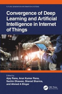 bokomslag Convergence of Deep Learning and Artificial Intelligence in Internet of Things