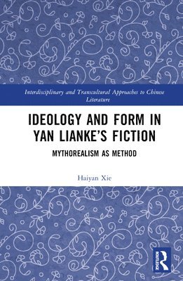 Ideology and Form in Yan Liankes Fiction 1