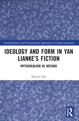 Ideology and Form in Yan Liankes Fiction 1