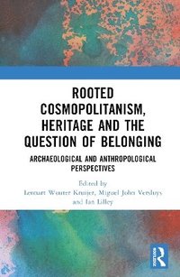 bokomslag Rooted Cosmopolitanism, Heritage and the Question of Belonging