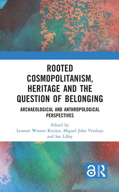 bokomslag Rooted Cosmopolitanism, Heritage and the Question of Belonging